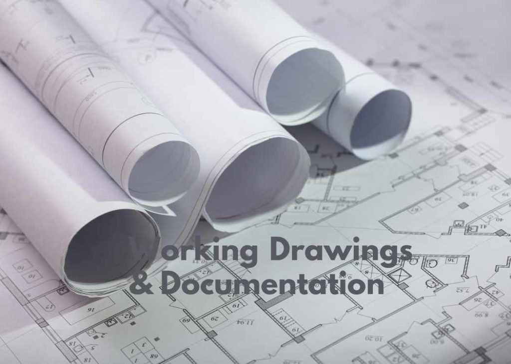 Working Drawings & Documentation